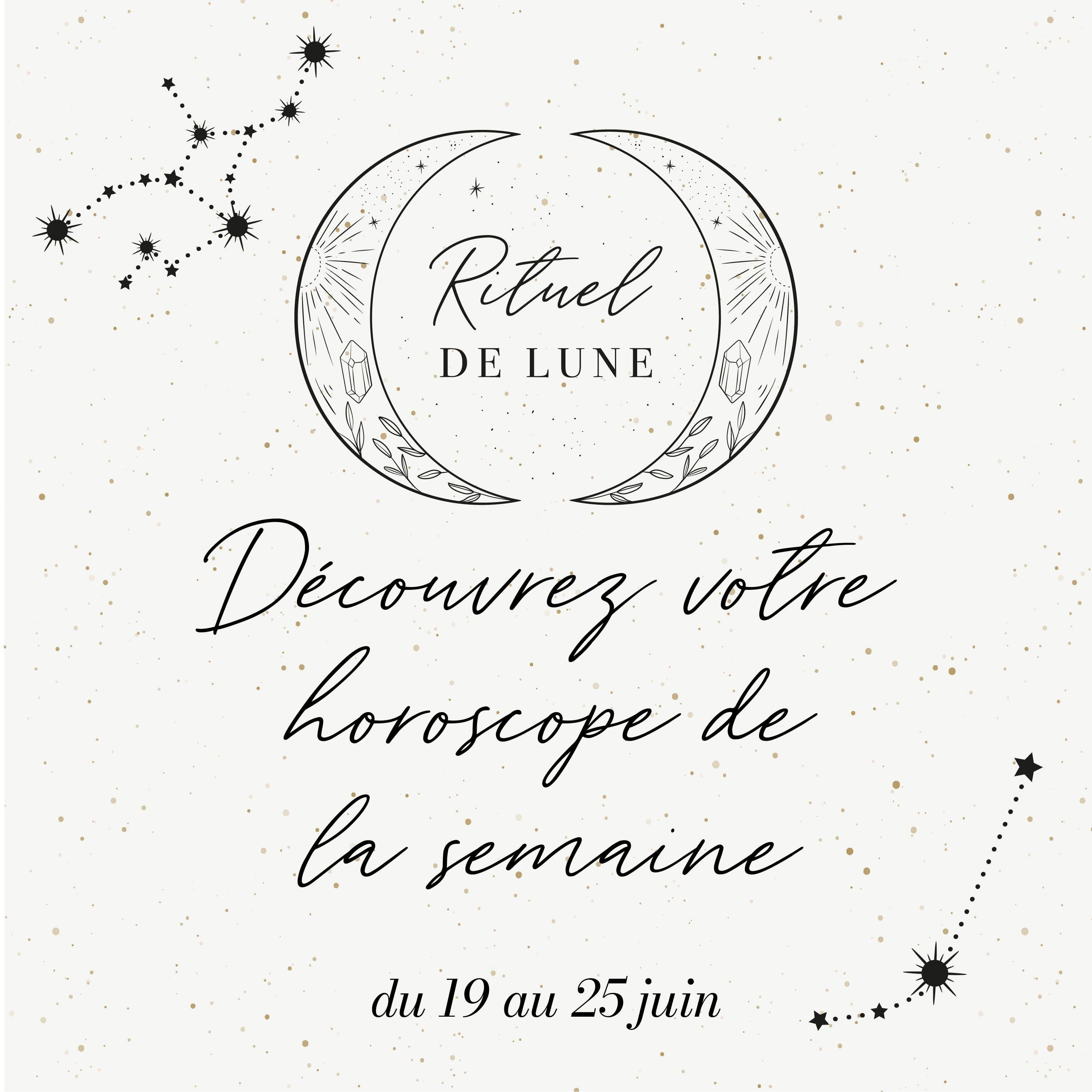 Horoscope du 19 au 25 juin 2023 | Rituel de Lune