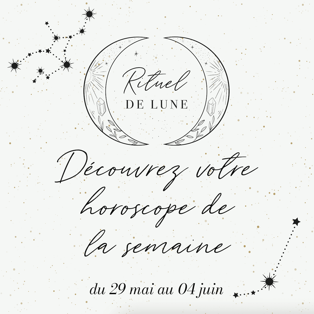 Horoscope Rituel De Lune de la semaine du 29 mai au 04 juin 2023 | Rituel de Lune