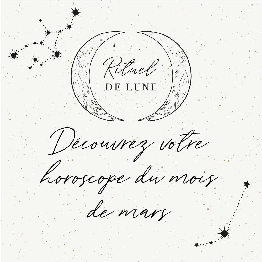 Horoscope Rituel De Lune pour le mois de mars 2024 | Rituel de Lune