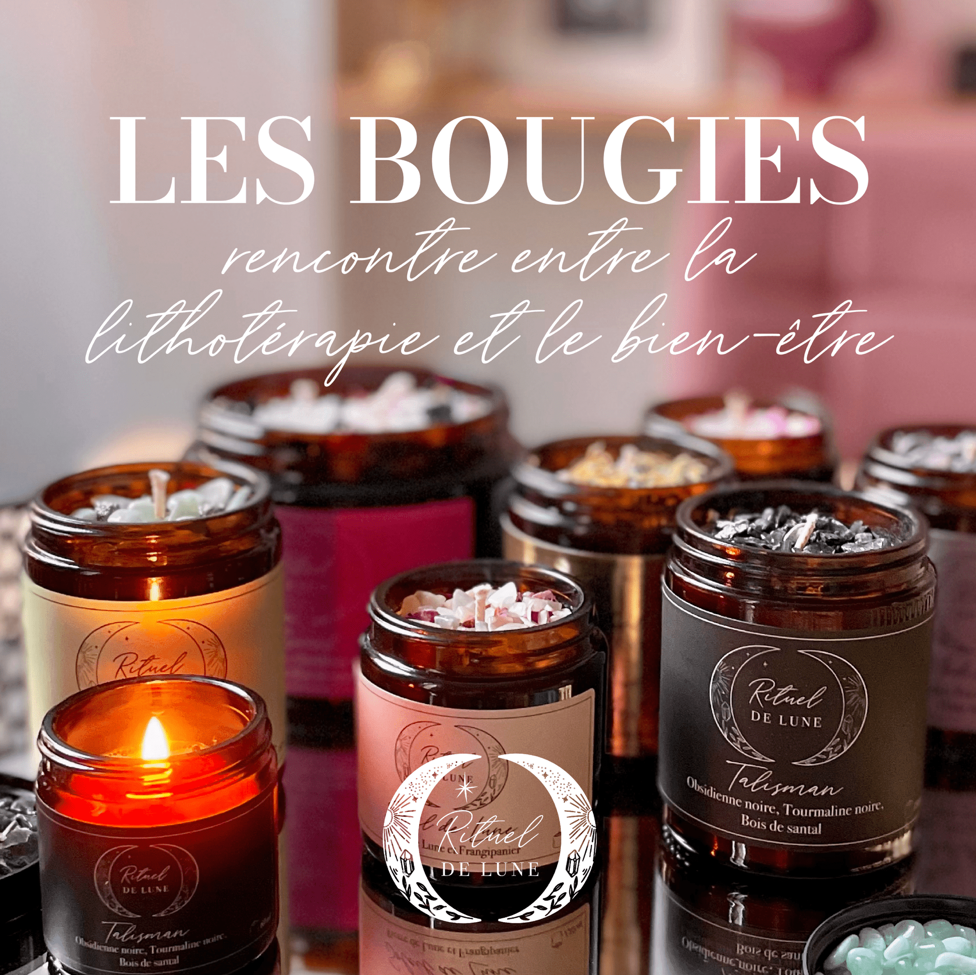 Les Bougies essentielles : une rencontre entre la lithothérapie & le développement personnel | Rituel de Lune