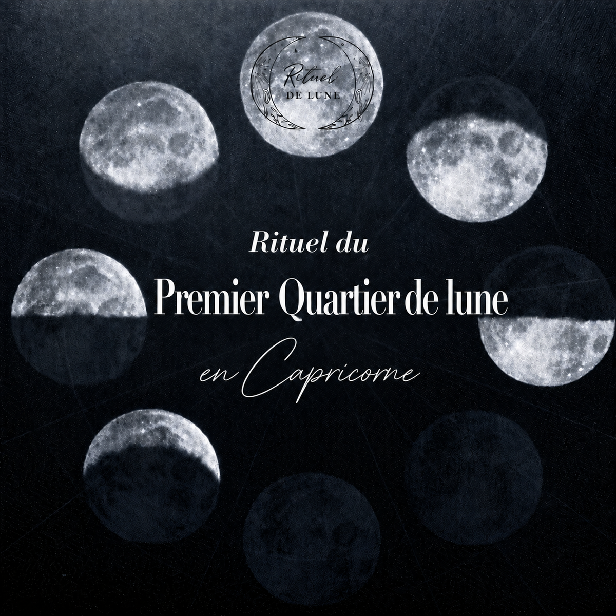 Premier Quartier de Lune (18/10/2026) en Capricorne : signification, effets et rituel