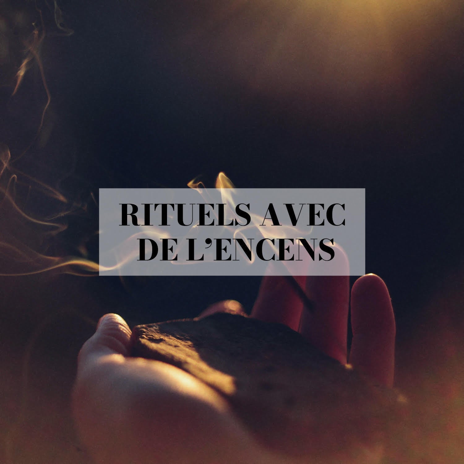 Rituel avec de l'encens